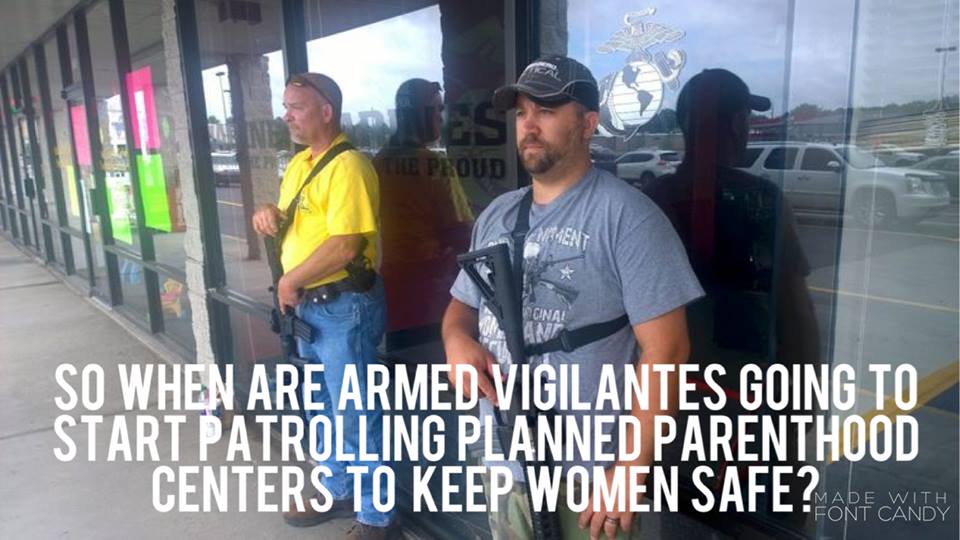 Vigilantes Planned Parenthood